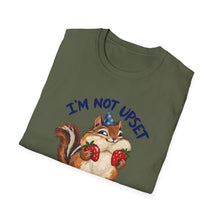 I'm Not Upset I'm Underfed T-Shirt