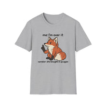 I'm Over It T-Shirt