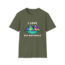 I Love Big Naturals T-Shirt