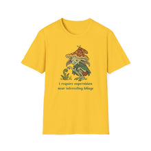 I Require Supervision Near Interesting Foliage T-Shirt