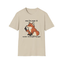 I'm Over It T-Shirt