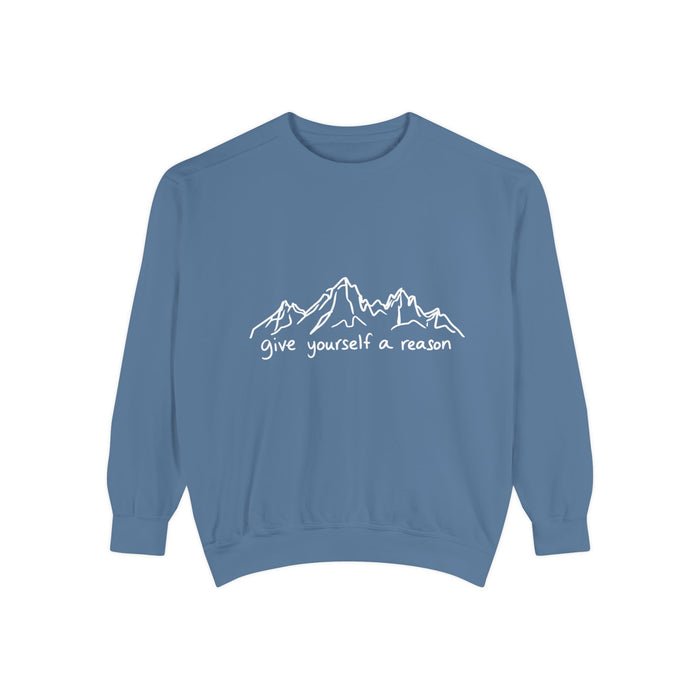 Give Yourself A Reason Sweatshirt