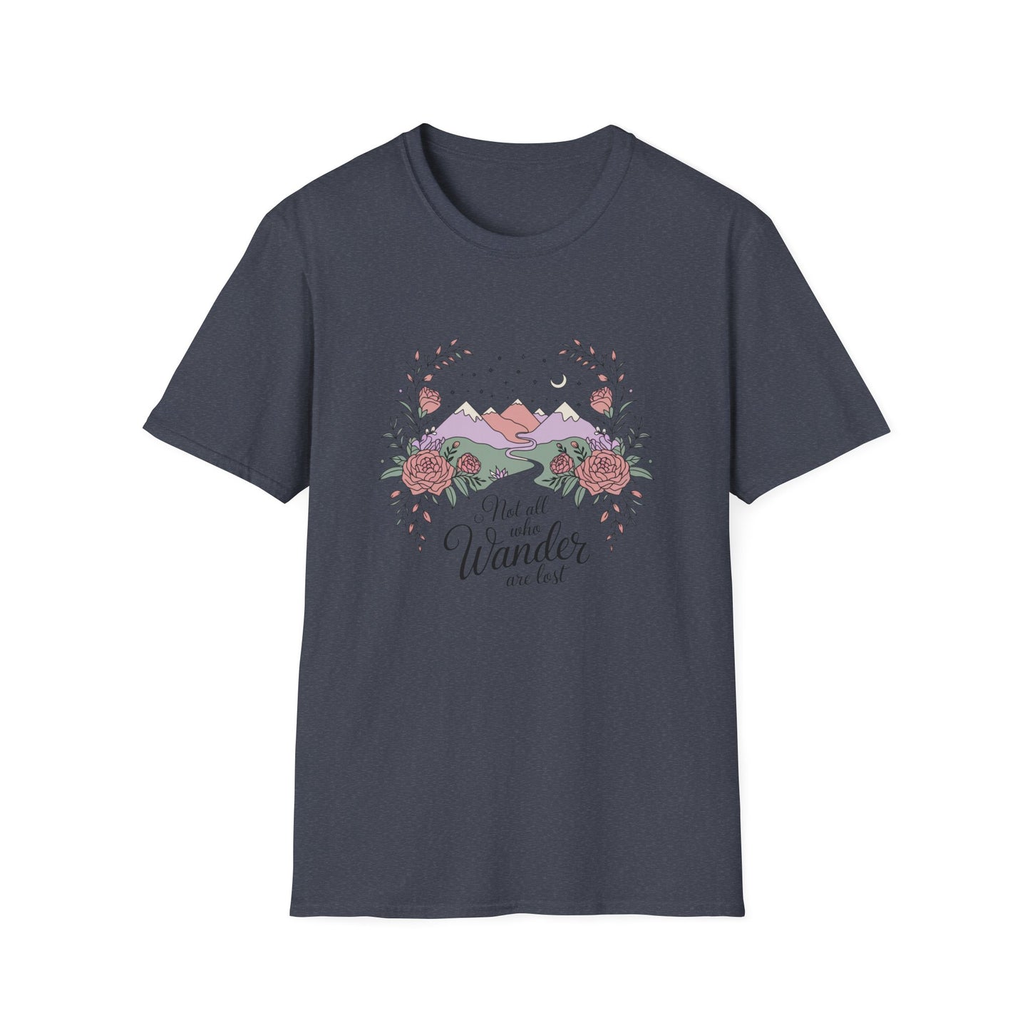 Not All Who Wander Are Lost T-shirt