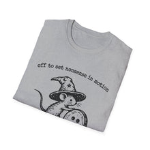 Off To Set Nonsense In Motion T-Shirt