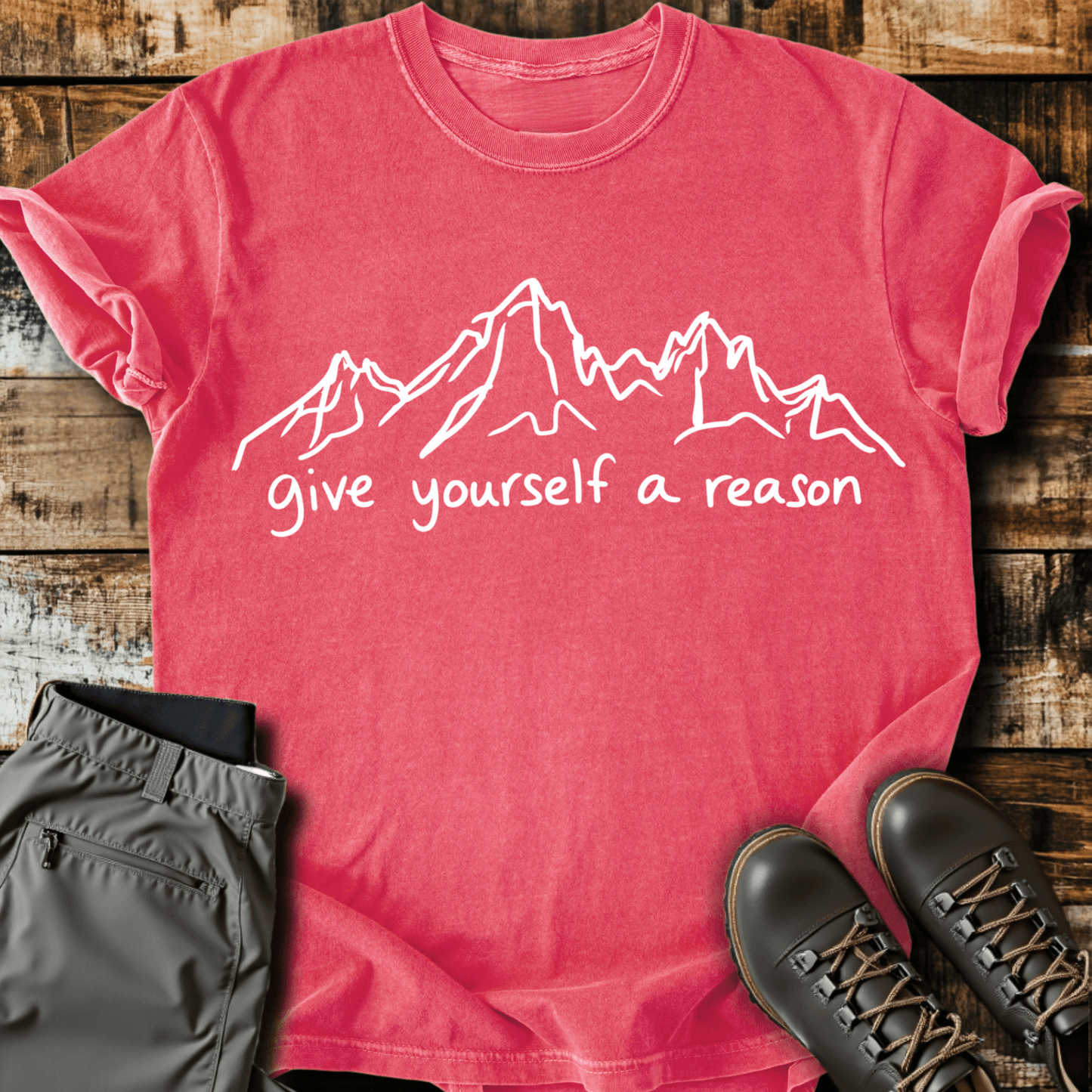 Give Yourself A Reason T-shirt