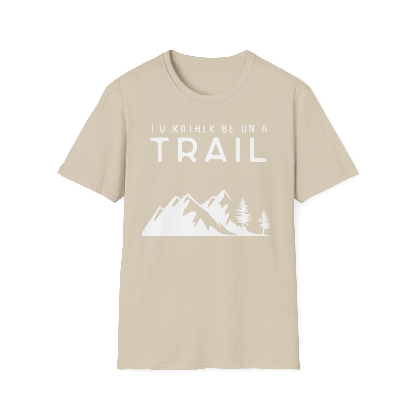 I'd Rather Be On A Trail T-Shirt