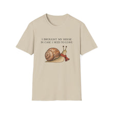 I Brought My House In Case I Need To Leave T-Shirt