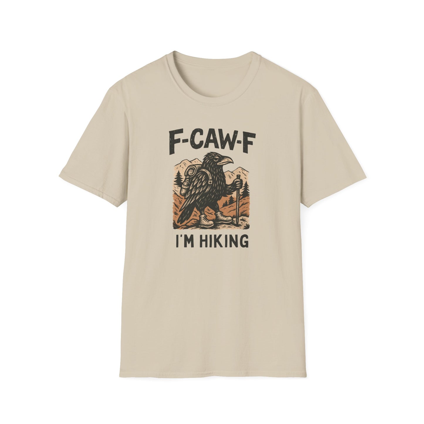 F-Caw-F I'm Hiking T-shirt