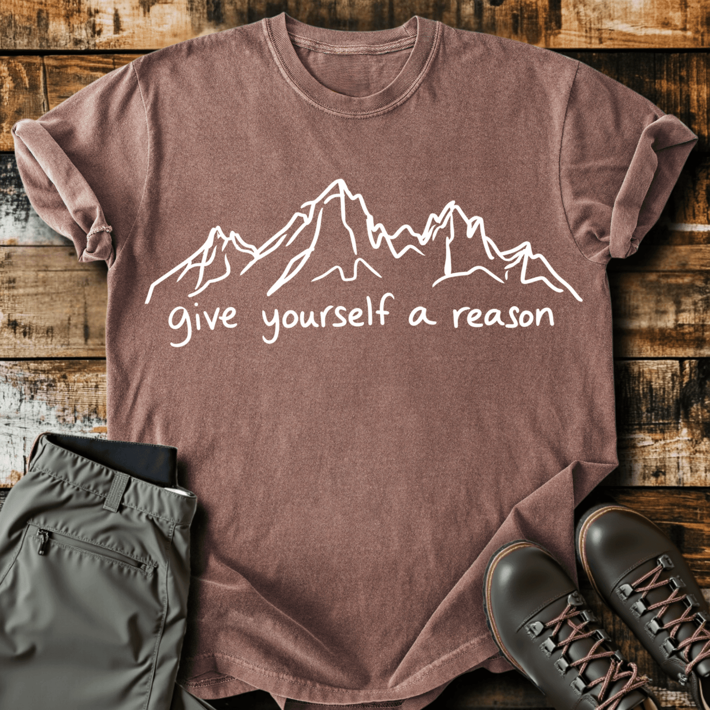 Give Yourself A Reason T-shirt