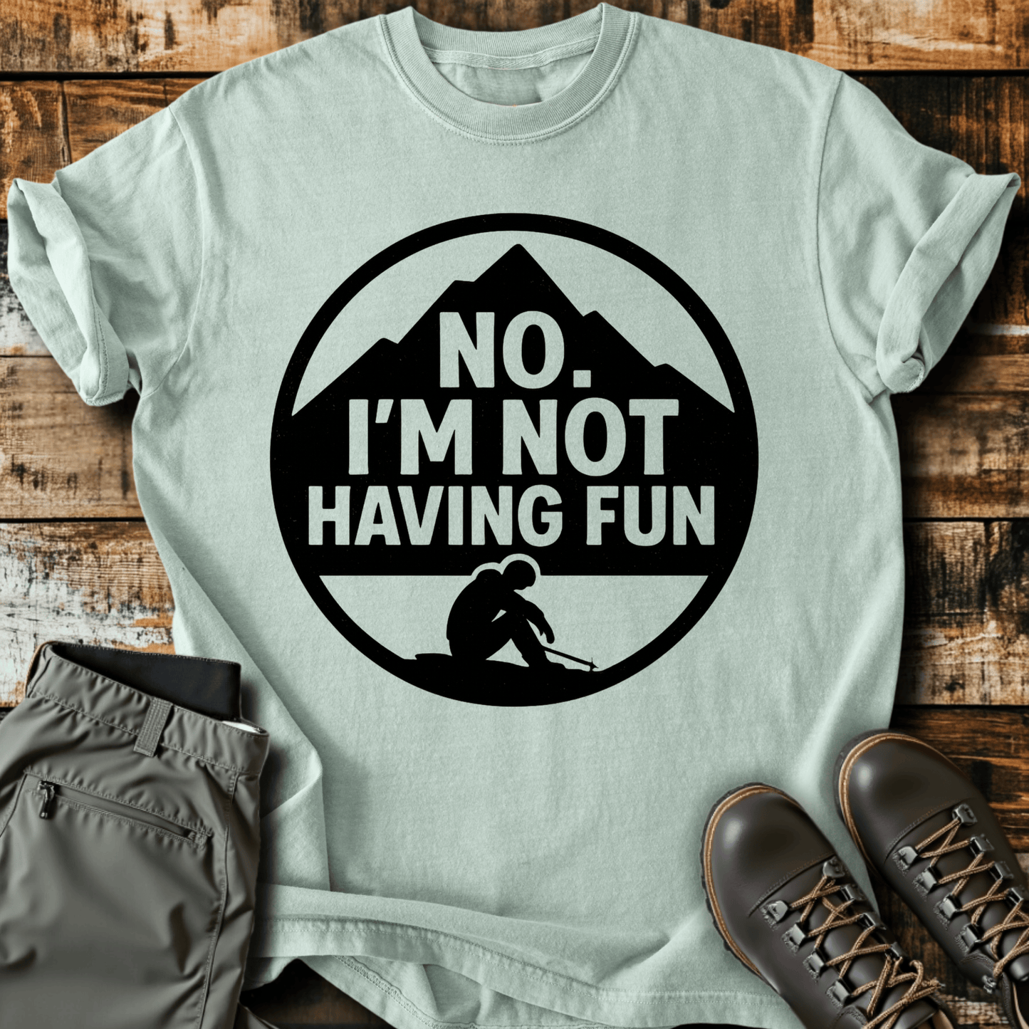 Not Having Fun T-Shirt
