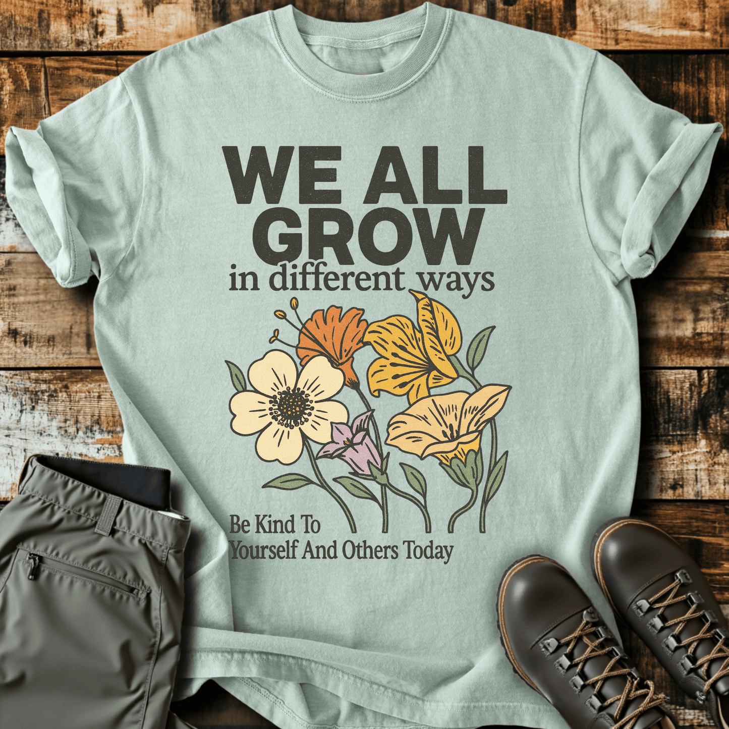 We All Grow T-Shirt