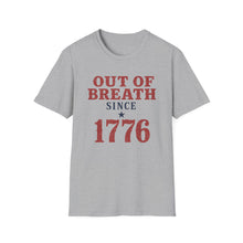 Out Of Breath Since 1776 T-Shirt