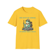 Gonna Dilly Dally T-Shirt