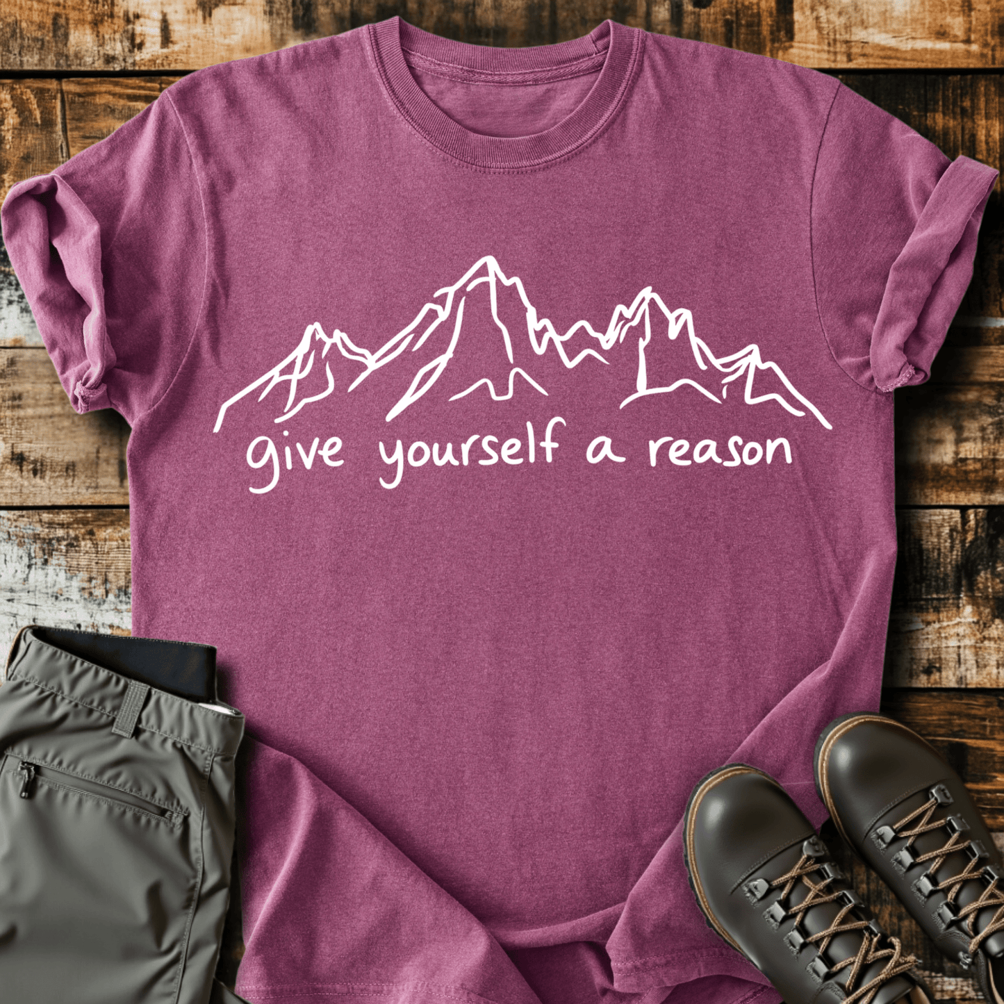 Give Yourself A Reason T-shirt