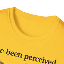 I've Been Perceived Send The Bee T-Shirt