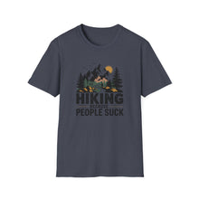 Hiking Because People Suck T-shirt