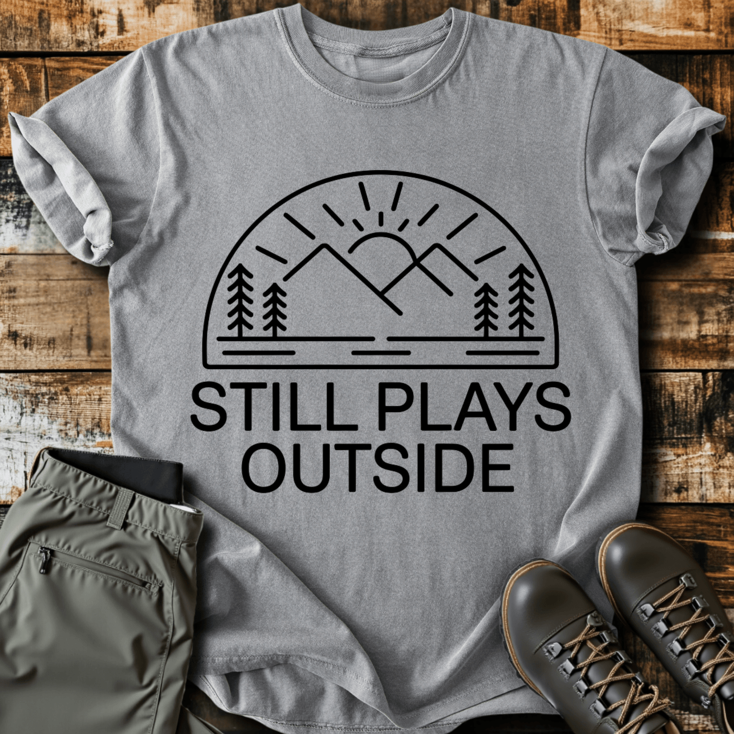 Still Plays Outside T-shirt