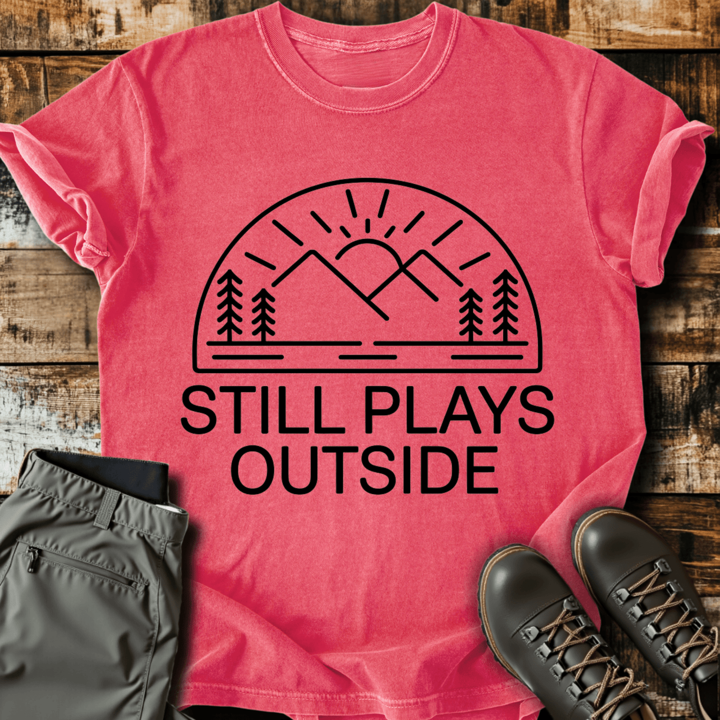 Still Plays Outside T-shirt