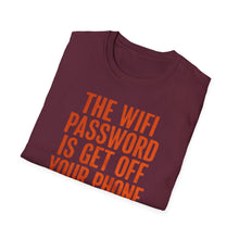 Get Off Your Phone T-Shirt
