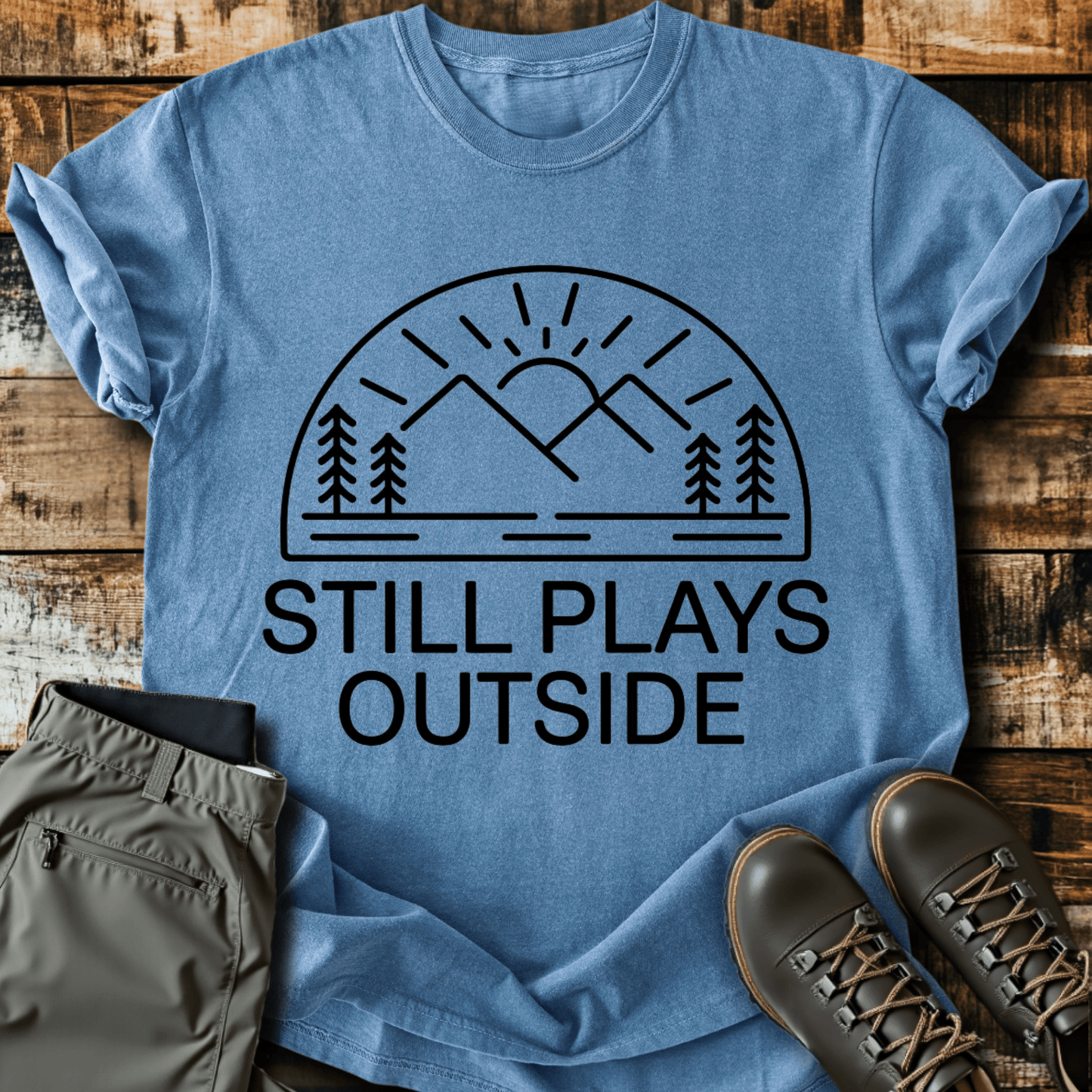 Still Plays Outside T-shirt