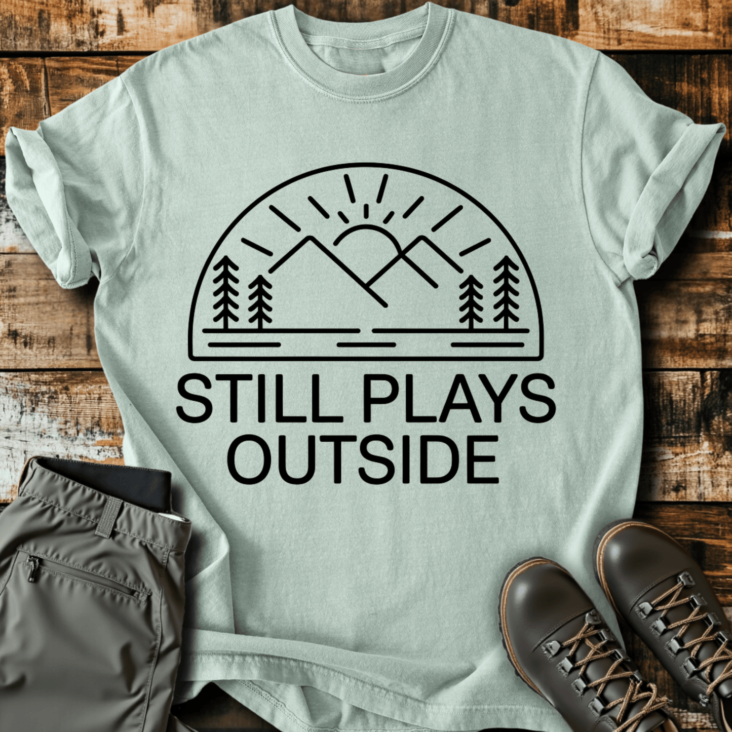 Still Plays Outside T-shirt