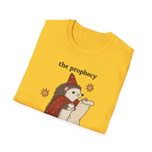 The Prophecy Did Not Mention This Bullshit T-Shirt