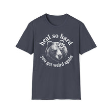 Heal So Hard T-Shirt