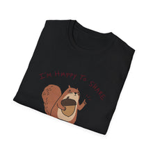 I'm Happy To Share My Opinion T-Shirt
