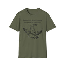 I Was Under The Impression This Would Be Cancelled T-Shirt