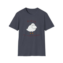 Ducking My Responsibilities T-Shirt