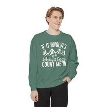 If It Involves Hiking And Dogs Sweatshirt