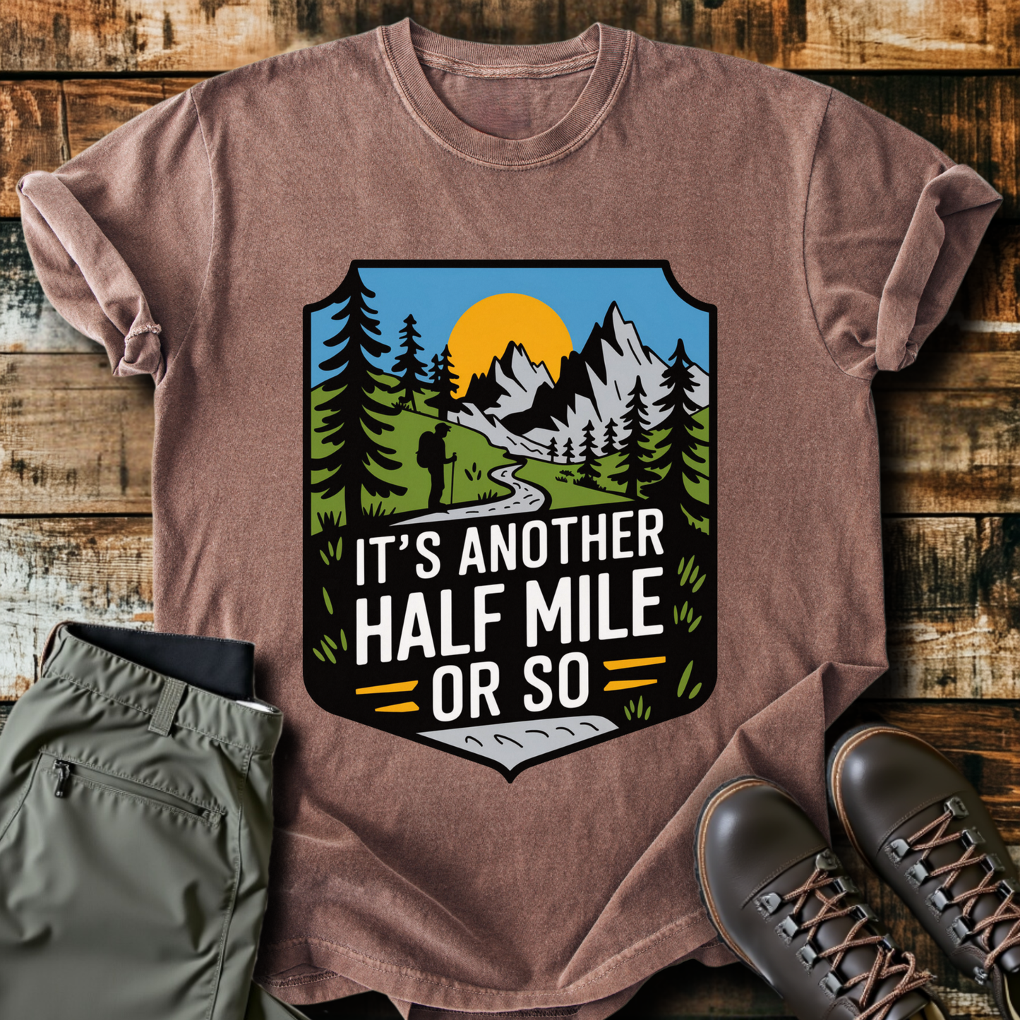 Another Half Mile Or So T-shirt