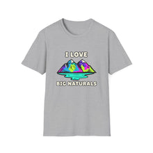 I Love Big Naturals T-Shirt