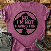 Not Having Fun T-Shirt