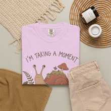 I'm Taking A Moment It Has Become A Habitat T-Shirt