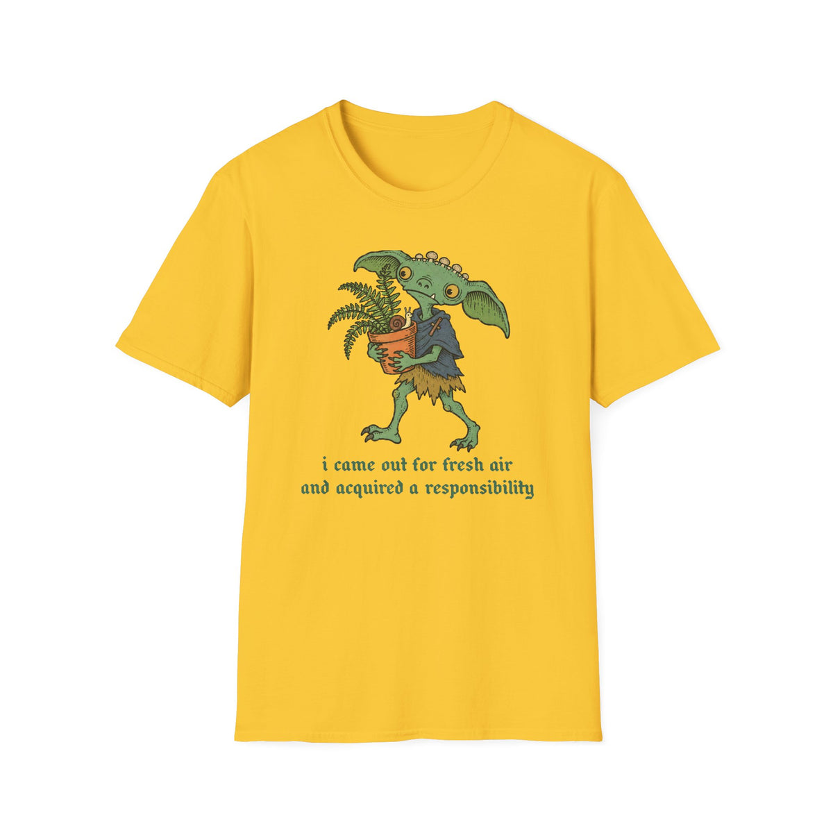 I Came Out For Fresh Air And Acquired A Responsibility T-Shirt