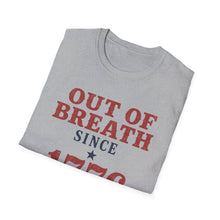 Out Of Breath Since 1776 T-Shirt