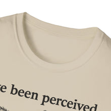 I've Been Perceived Send The Bee T-Shirt