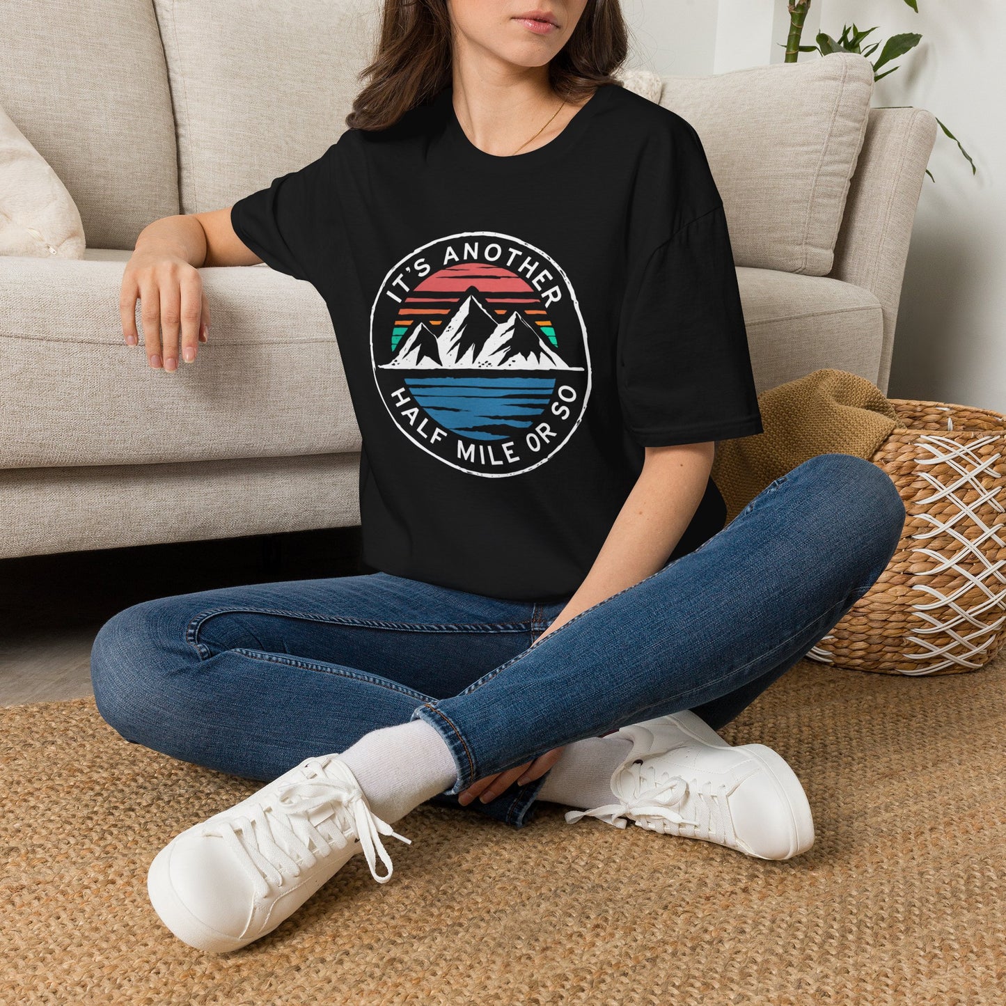 It's Another Half Mile Or So T-Shirt