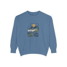 I'd Hike That Sweatshirt