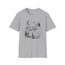 Slow Is Enough T-Shirt