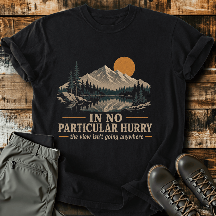 In No Particular Hurry T-Shirt