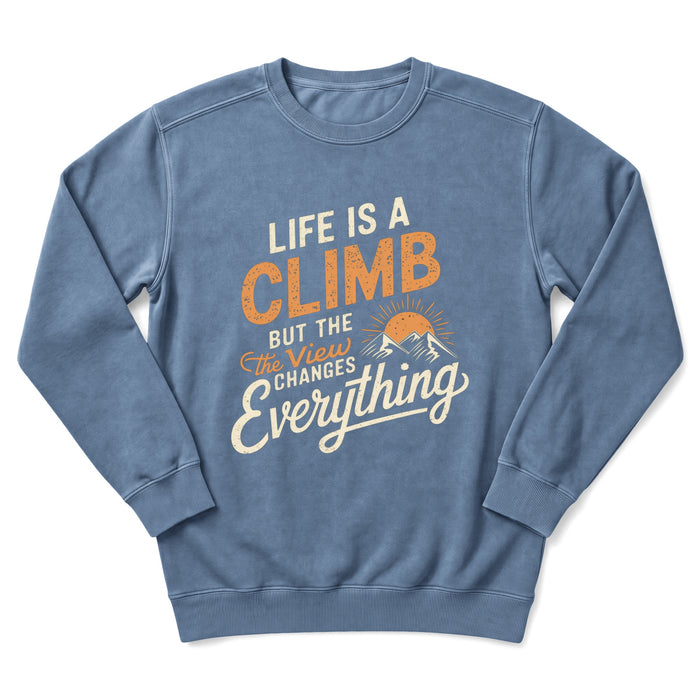 Life Is A Climb Sweatshirt