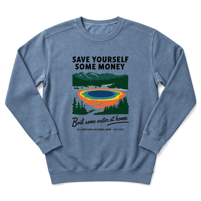 Boil Some Water At Home Sweatshirt
