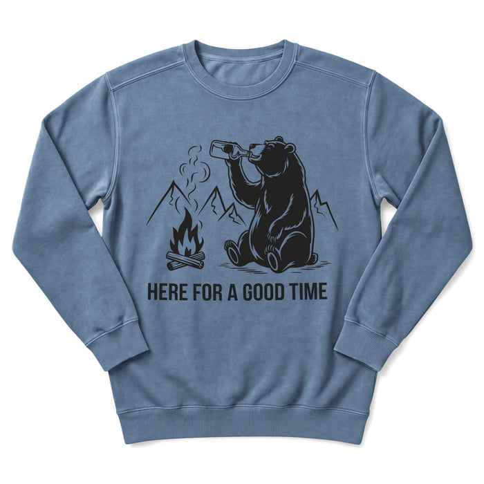Here For A Goodtime Sweatshirt