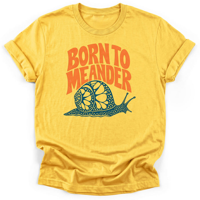 Born To Meander Snail T-Shirt