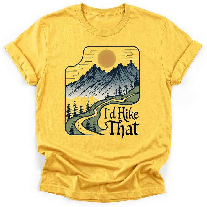 I'd Hike That T-shirt
