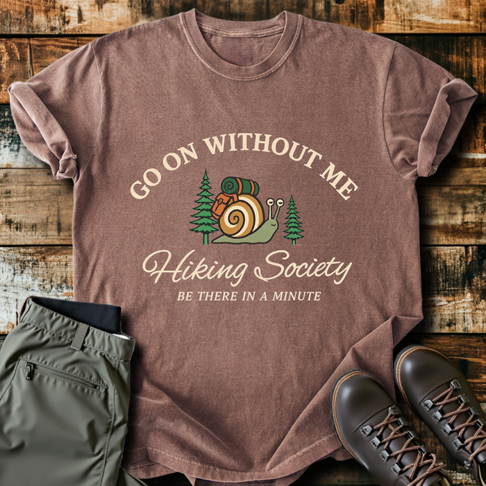 Go On Without Me T-Shirt