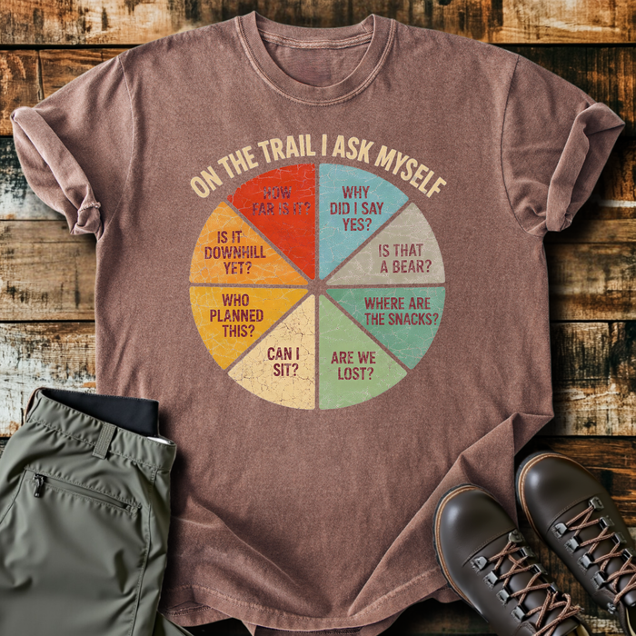 On The Trail I Ask Myself T-Shirt