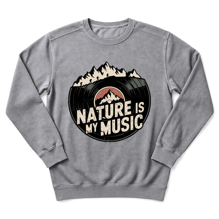 Nature Is My Music Sweatshirt